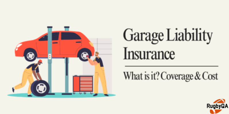 What is Garage Liability Insurance? 